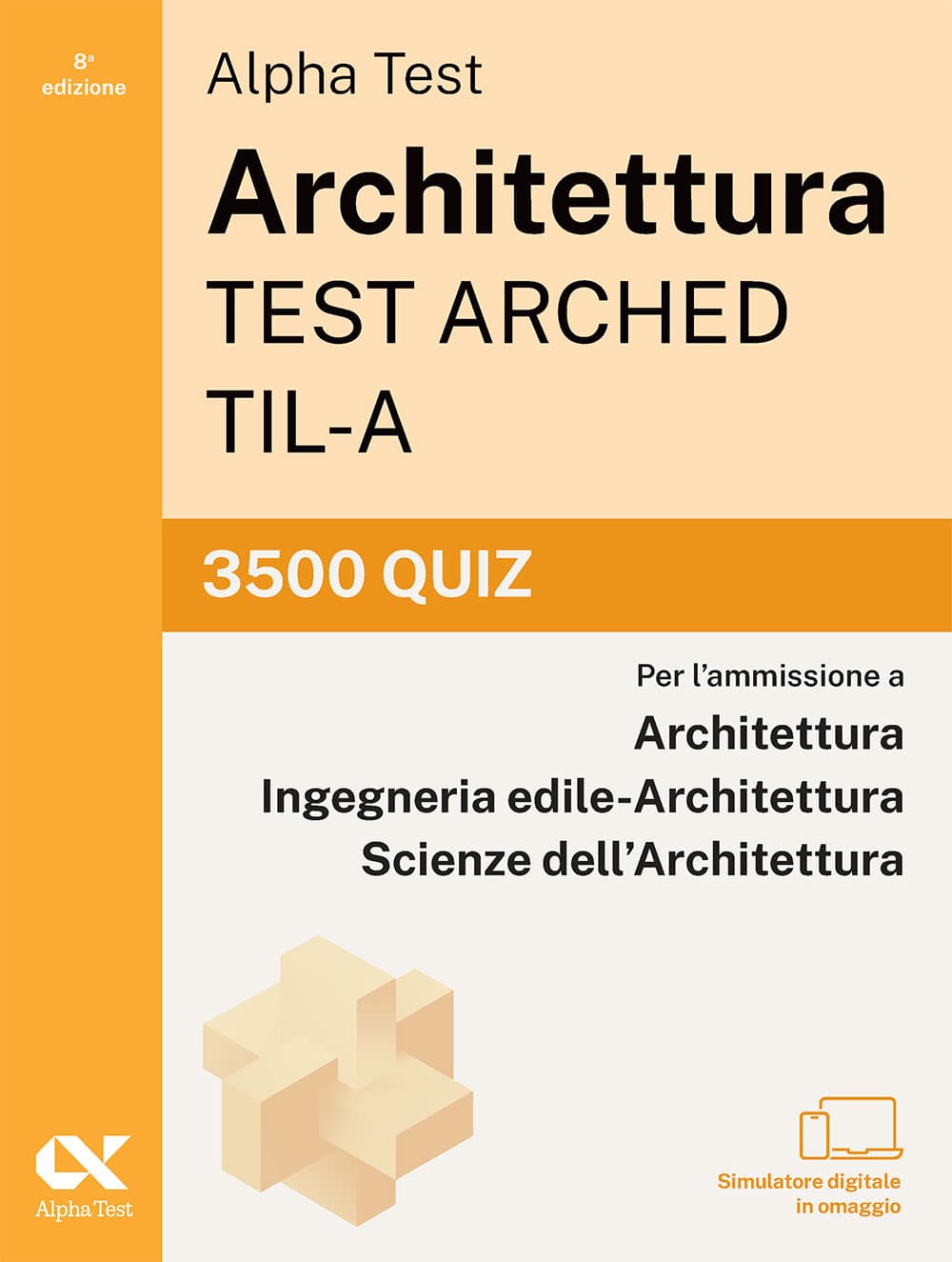 Copertina del libro: "Alpha Test Architettura ARCHED, TIL-A - 3500 quiz", in prevendita