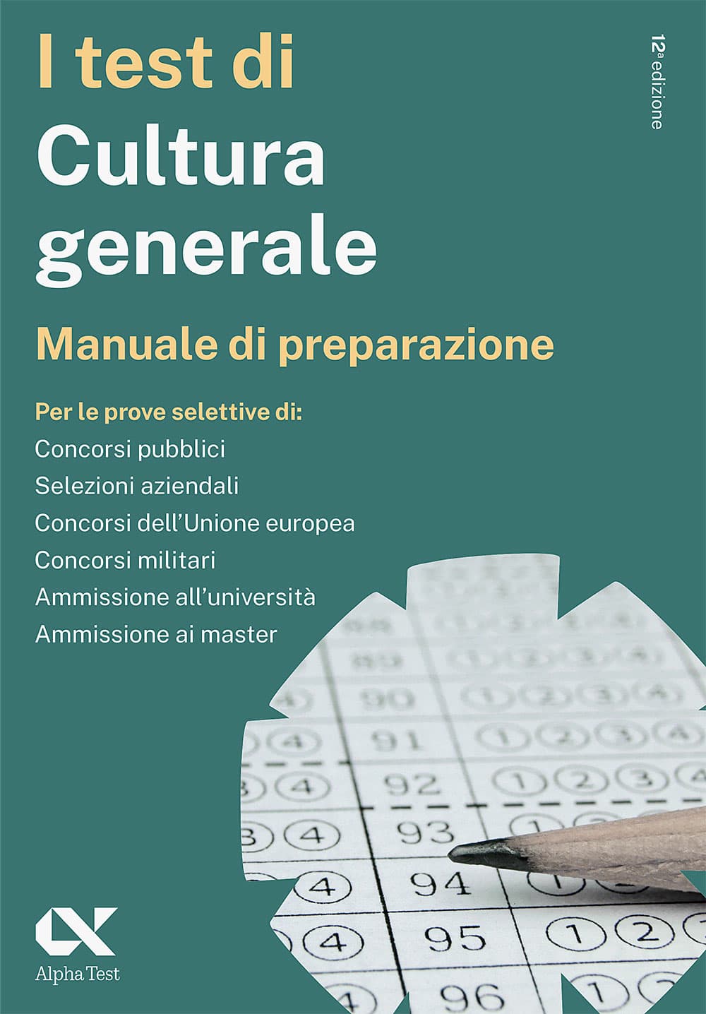 Copertina del libro: "I test di Cultura generale - Manuale di preparazione", disponibile