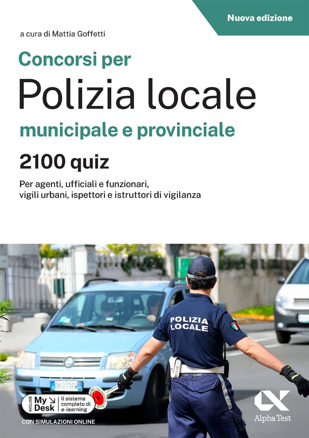 Copertina del libro: "Concorsi per Polizia Locale municipale e provinciale - 2100 Quiz", disponibile