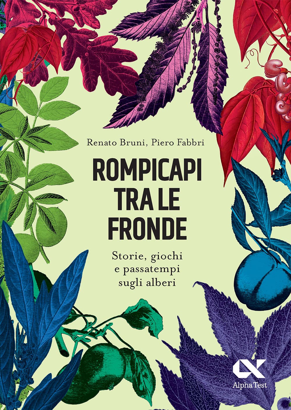 Copertina del libro: "Rompicapi tra le fronde. Storie, giochi e passatempi sugli alberi", disponibile