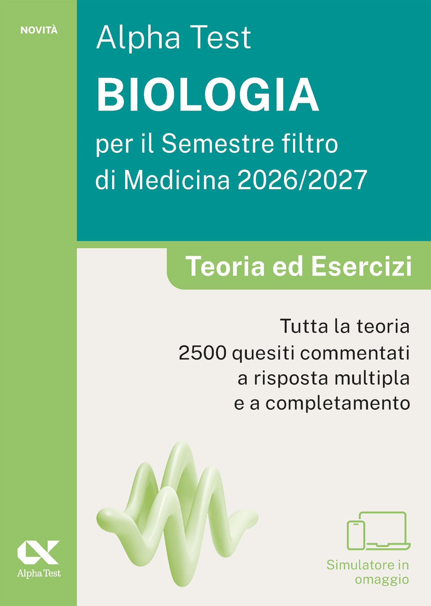 Copertina del libro: "Alpha Test Biologia per il Semestre Filtro di Medicina 2026/2027", in prevendita