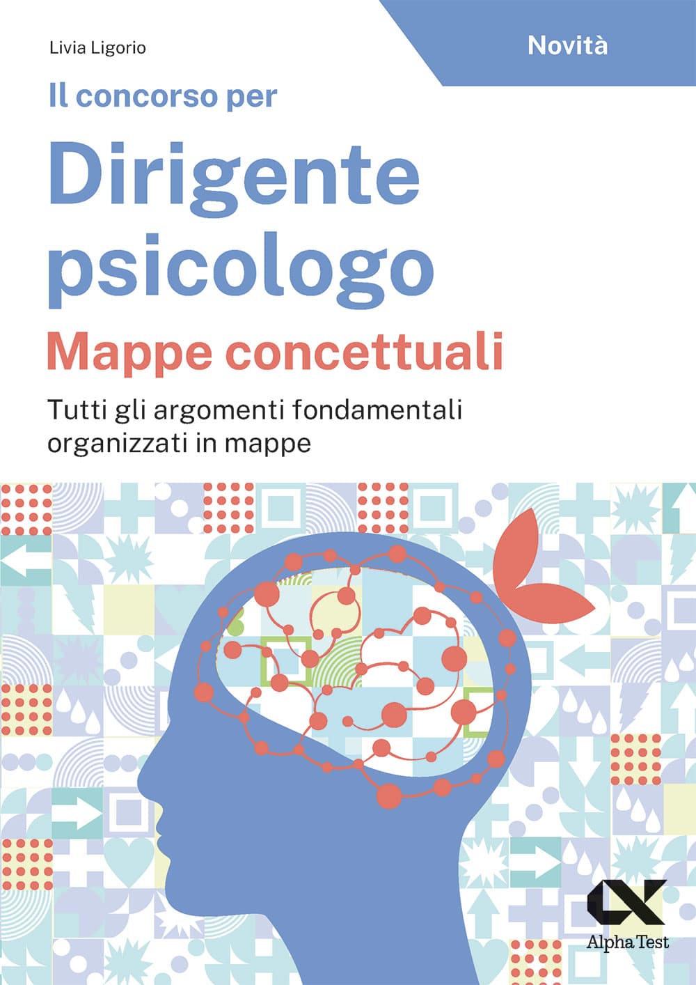Copertina del libro: "Il concorso per Dirigente psicologo. Mappe concettuali", disponibile