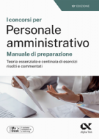 I concorsi per Personale amministrativo - Manuale di preparazione