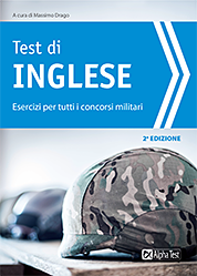 Test di inglese - Esercizi per tutti i concorsi militari