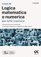 In catalogo (In vendita) - 978-88-483-2624-7: I test di Logica matematica e numerica per tutti i concorsi  