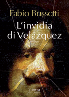 In catalogo (In vendita) - 978-88-518-0110-6: L'invidia di Velázquez 