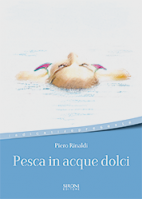 In catalogo (In vendita) - 978-88-518-0067-3: Pesca in acque dolci 