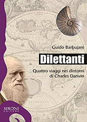 Dilettanti - Quattro viaggi nei dintorni di Charles Darwin