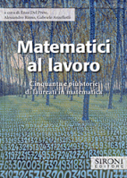 In catalogo (In vendita) - 978-88-518-0098-7: Matematici al lavoro 