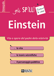 Einstein - Vita e opere del padre della relatività