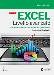 Excel livello avanzato. Per la certificazione ECDL Advanced Spreadsheet
