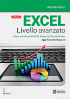 In catalogo (In vendita) - 978-88-483-2299-7: Excel livello avanzato. Per la certificazione ECDL Advanced Spreadsheet 