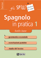 In catalogo (In vendita) - 978-88-483-0374-3: Spagnolo in pratica 1 