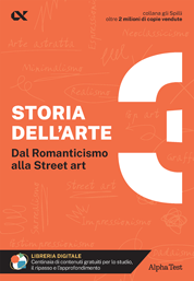 Storia dell'arte 3 - Dal Romanticismo alla Street art
