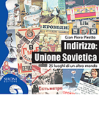 In catalogo (In vendita) - 978-88-518-0252-3: Indirizzo: Unione sovietica - 25 luoghi di un altro mondo 