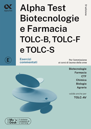 Alpha Test Biotecnologie e Farmacia TOLC-B, TOLC-F e TOLC-S - Esercizi commentati