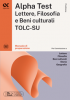 Alpha Test Lettere, Filosofia e Beni culturali TOLC-SU - Manuale di preparazione