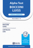 In catalogo (In vendita) - 978-88-483-2551-6: Alpha Test Bocconi Luiss - Esercizi commentati  E1 Bocconi. Esercizi commentati