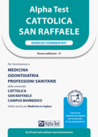 In catalogo (In vendita) - 978-88-483-2560-8: Alpha Test Cattolica San Raffaele - Eserciziario E0 Cattolica/San Raffaele. Eserciziario
